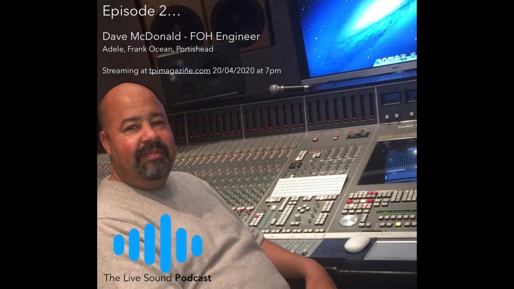 Live Sound Podcast: Episode 2 Dave McDonald