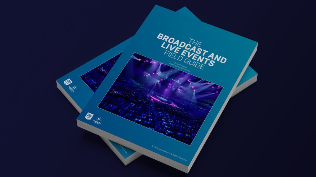 Epic Games releases the broadcast and live events field guide
